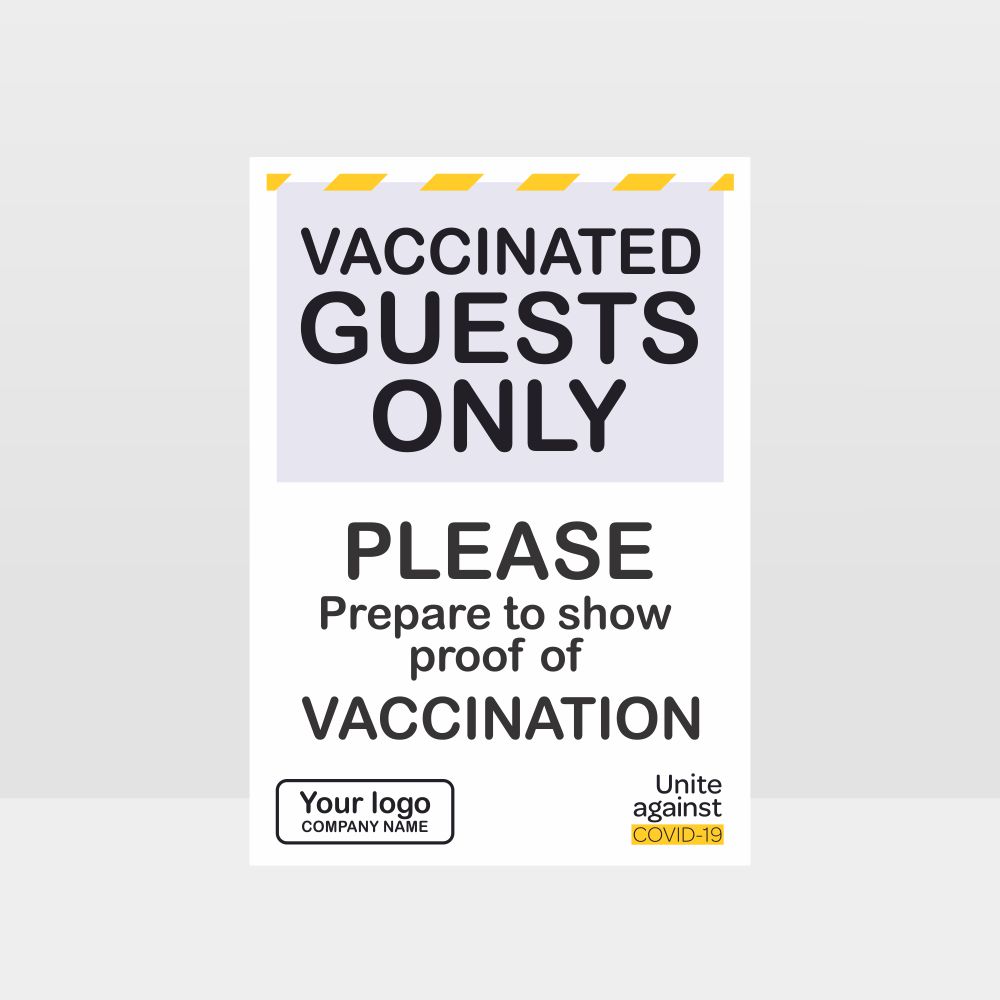 Custom Design Sign,Vaccinated Guests Only Sign