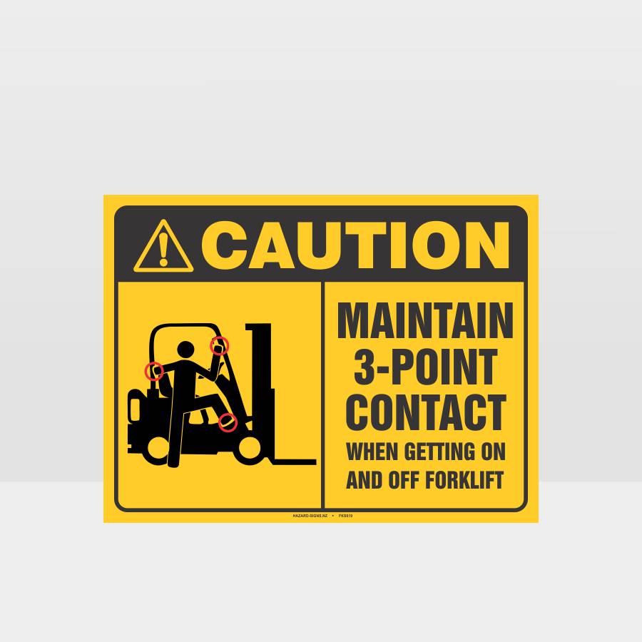Custom Sign,Maintain 3-Point Contact Forklift Sign