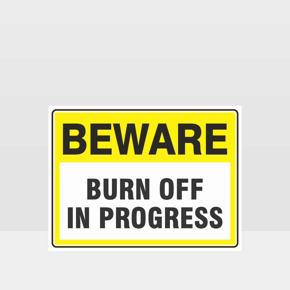 Custom Signs Outdoor Metal,Beware Burn Off In Progress Sign