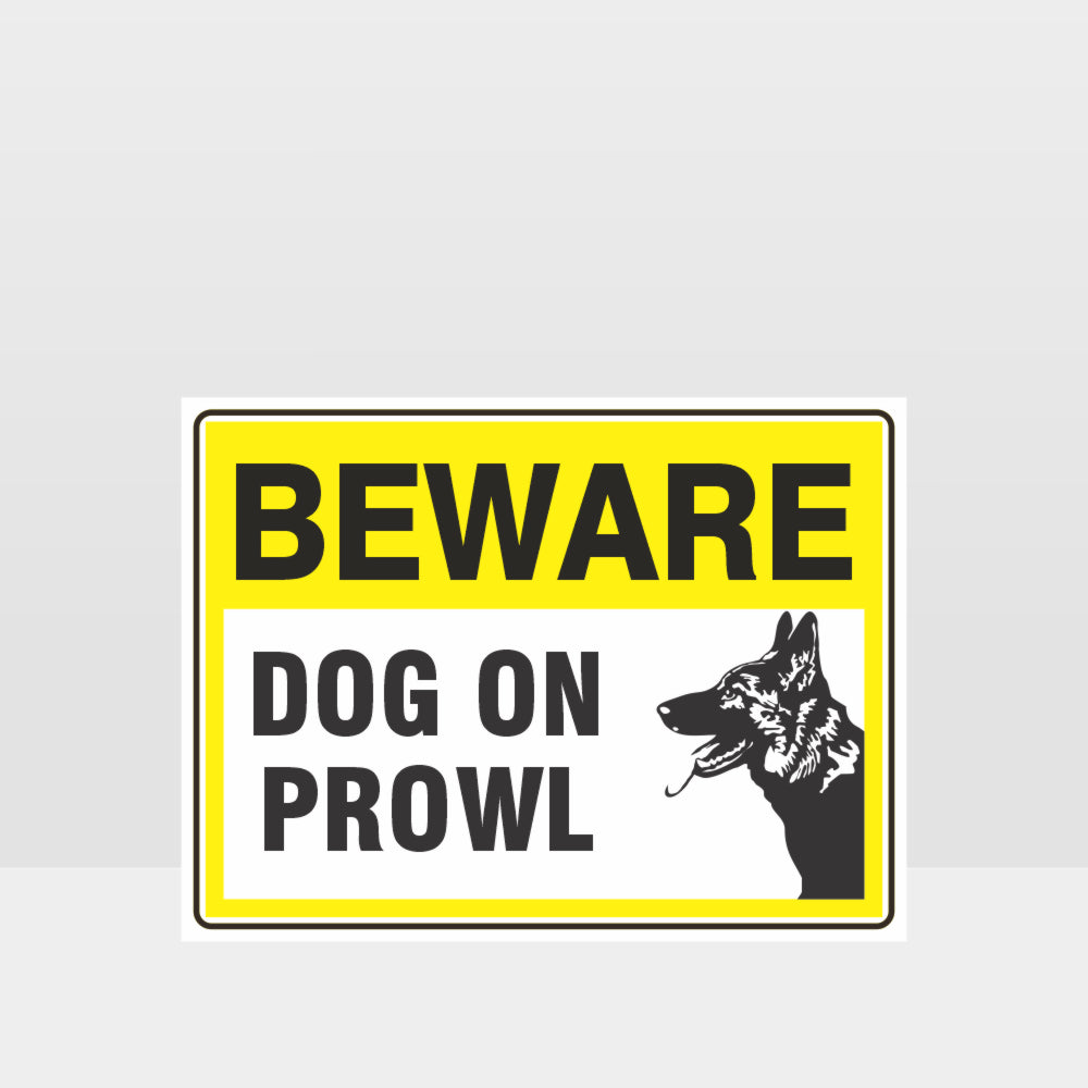 Custom Signs For Business,Beware Dog On Prowl 03 Sign