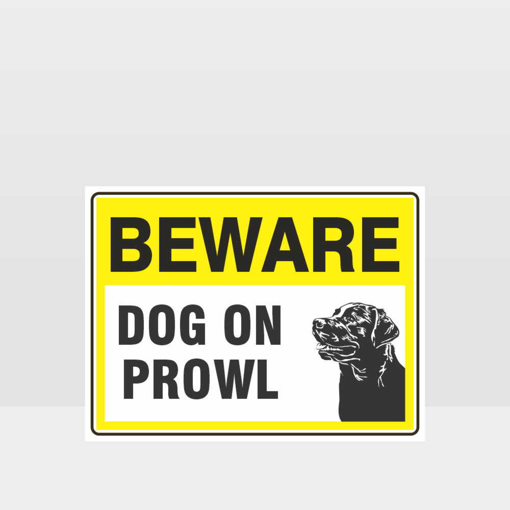 Custom Signs Personalized,Beware Dog On Prowl 04 Sign
