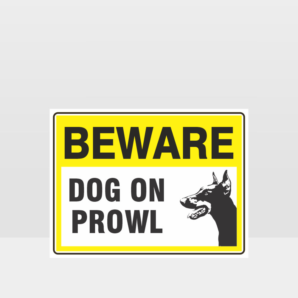 Customized Safety Signs,Beware Dog On Prowl 05 Sign