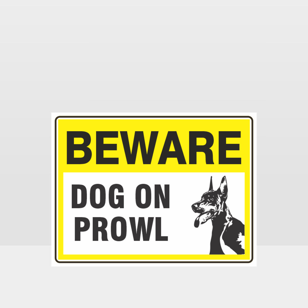 Customized Hazard Signs,Beware Dog On Prowl 07 Sign