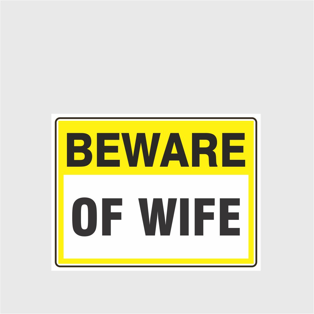 Custom Signs Personalized,Beware Of Wife