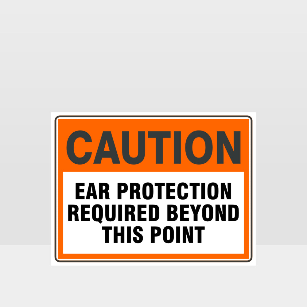 Custom Sign,Caution Ear Protection Required Sign