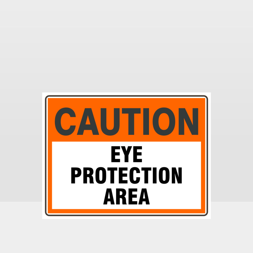 Custom Yard Signs,Caution Eye Protection Area Sign