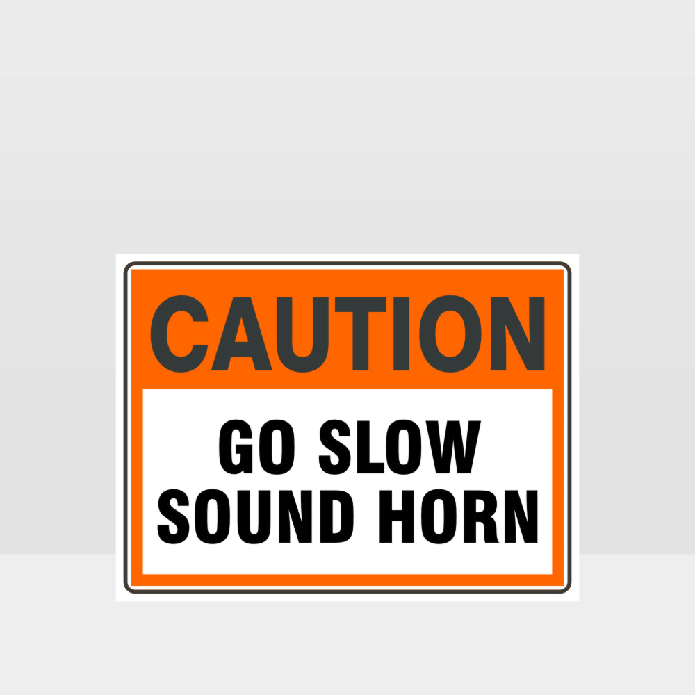 Custom Sign,Caution Go Slow Sound Horn Sign