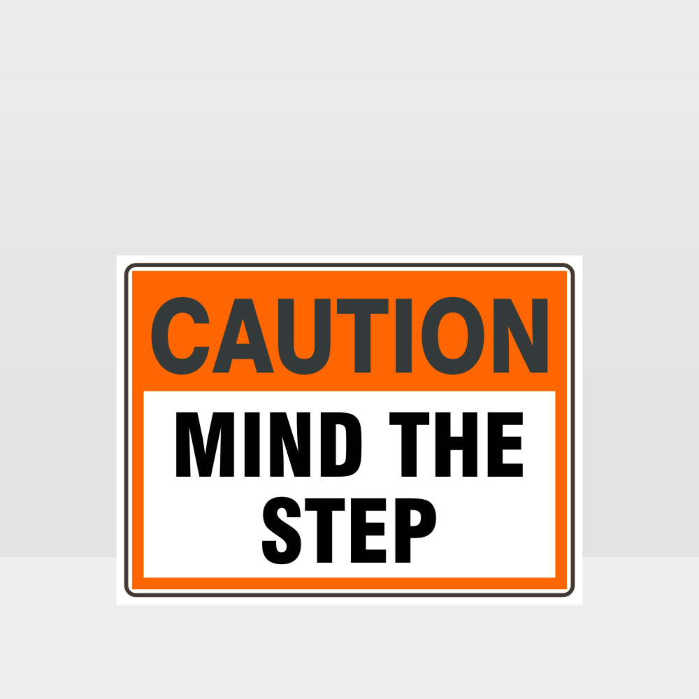 Custom Sign,Caution Mind The Step Sign