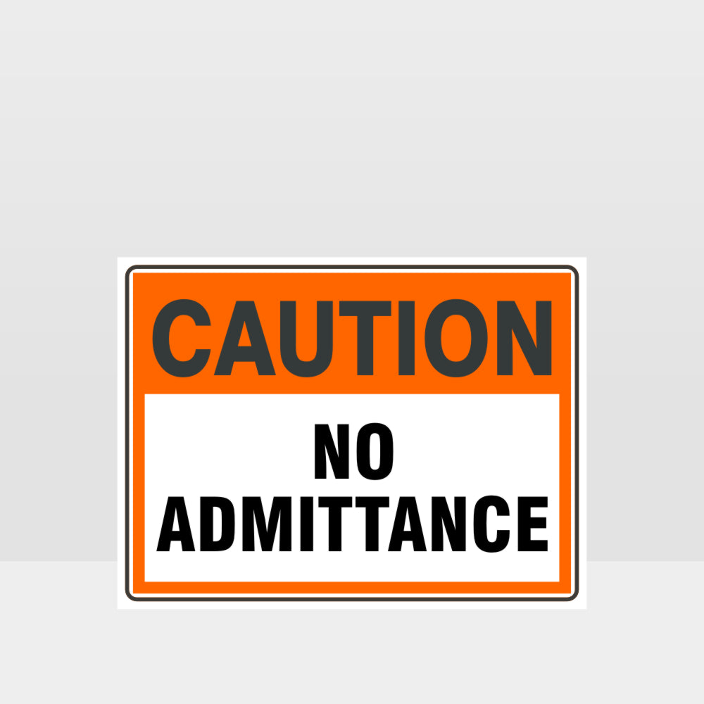 Customized Hazard Signs,Caution No Admittance Sign