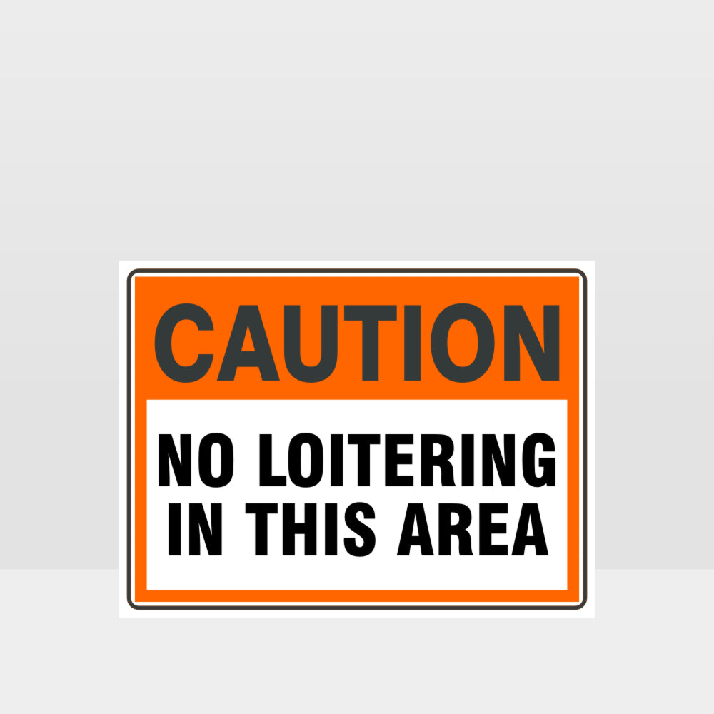 Custom Gate Signs,Caution No Loitering In This Area Sign