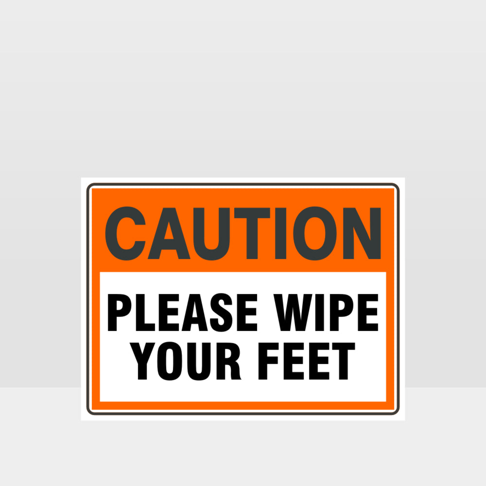 Custom Signs Outdoor Metal,Caution Please Wipe Your Feet Sign