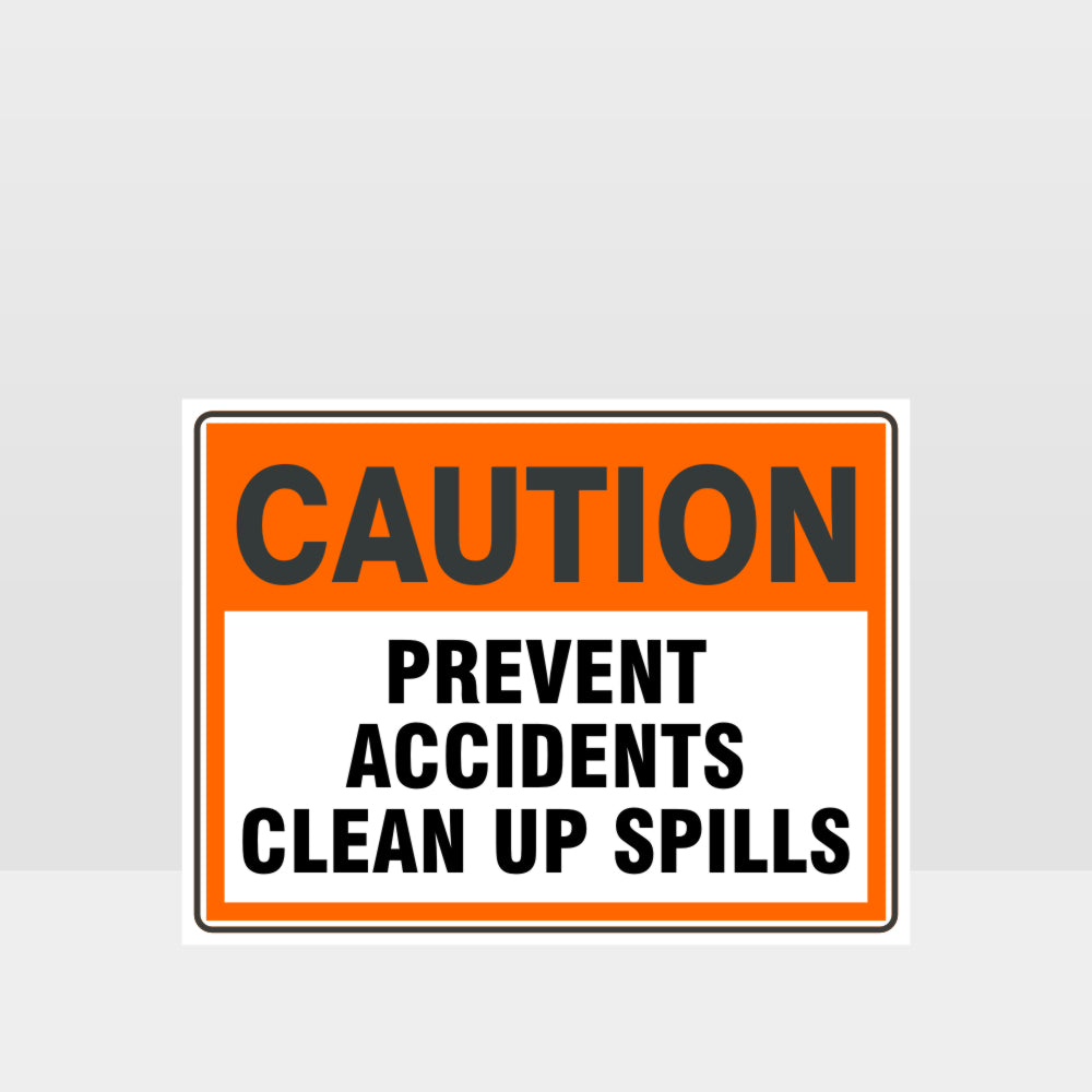 Custom Signs Outdoor Metal,Caution Prevent Accidents Clean Up Spills Sign