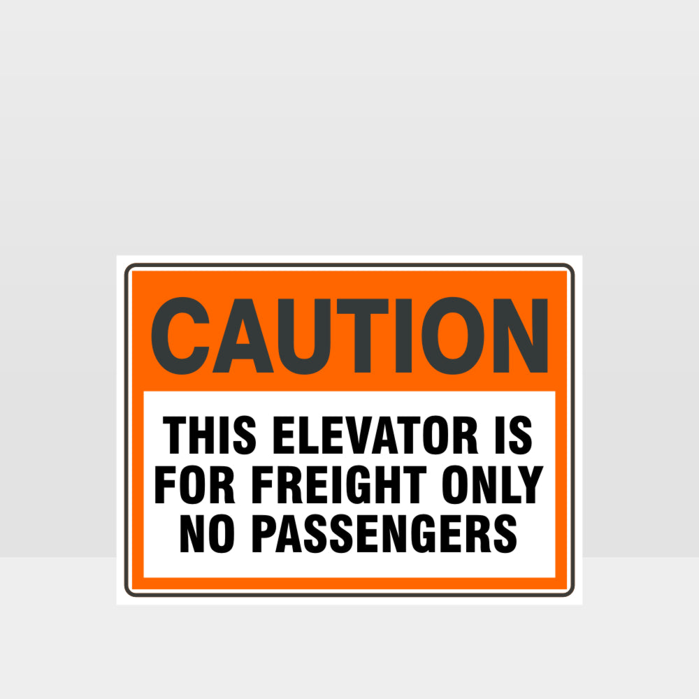 Custom Signs Outdoor Metal,Caution This Elevator Is For Freight Only Sign