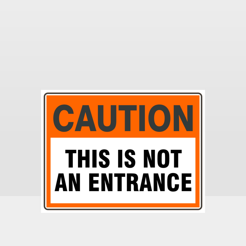 Custom Sign,Caution This Is Not An Entrance Sign