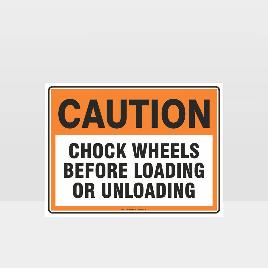 Customized Safety Signs,Caution Chock Wheels Sign