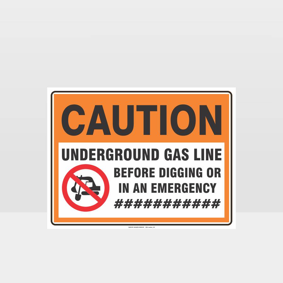 Custom Design Sign,Caution Underground Gas Line Sign