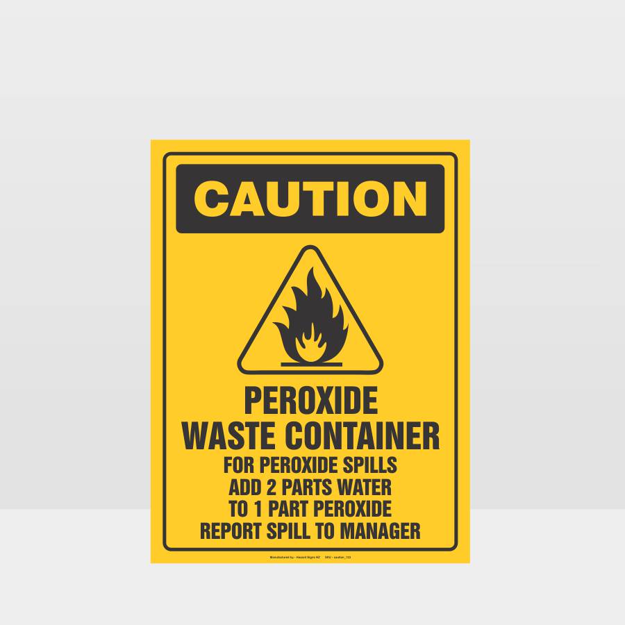 Customized Hazard Signs,Caution Peroxide Waste Container Sign