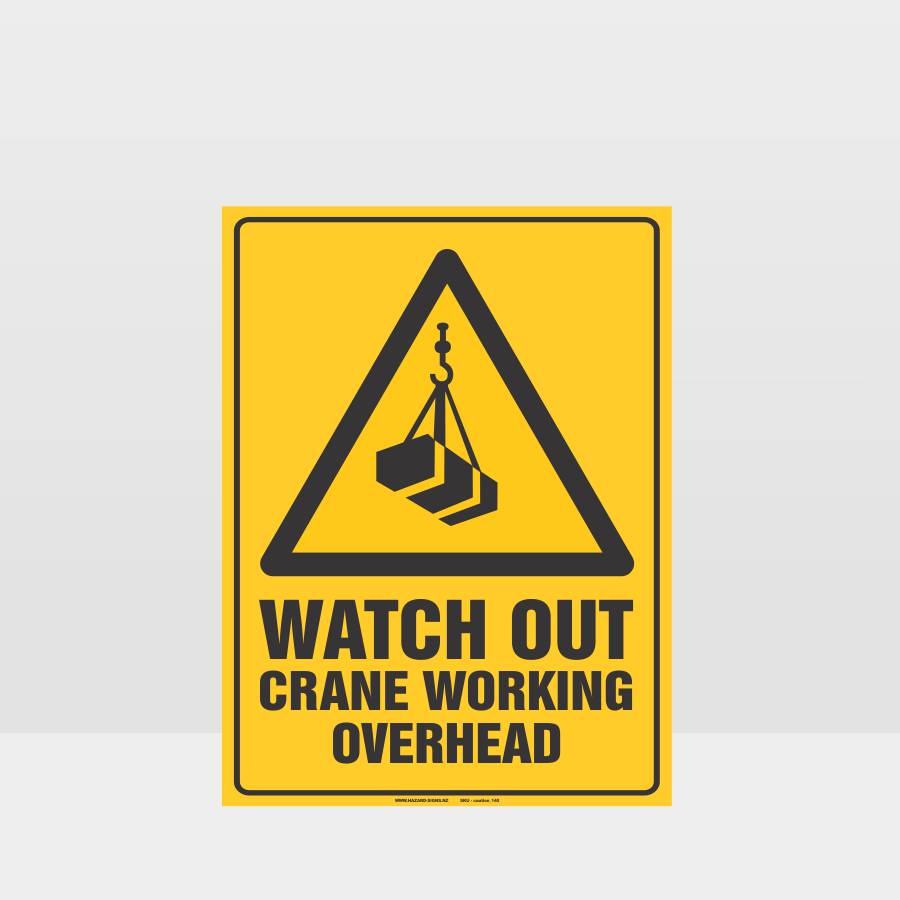 Custom Sign,Watch Out Crane Working Overhead Sign