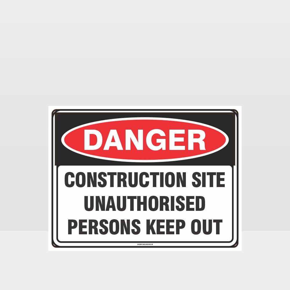 Custom Signs For Business,Construction Site Unauthorised Persons Keep Out