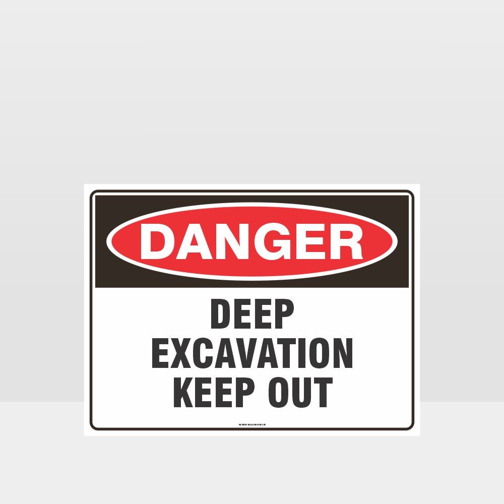 Custom Gate Signs,Danger Deep Excavation Keep Out Sign