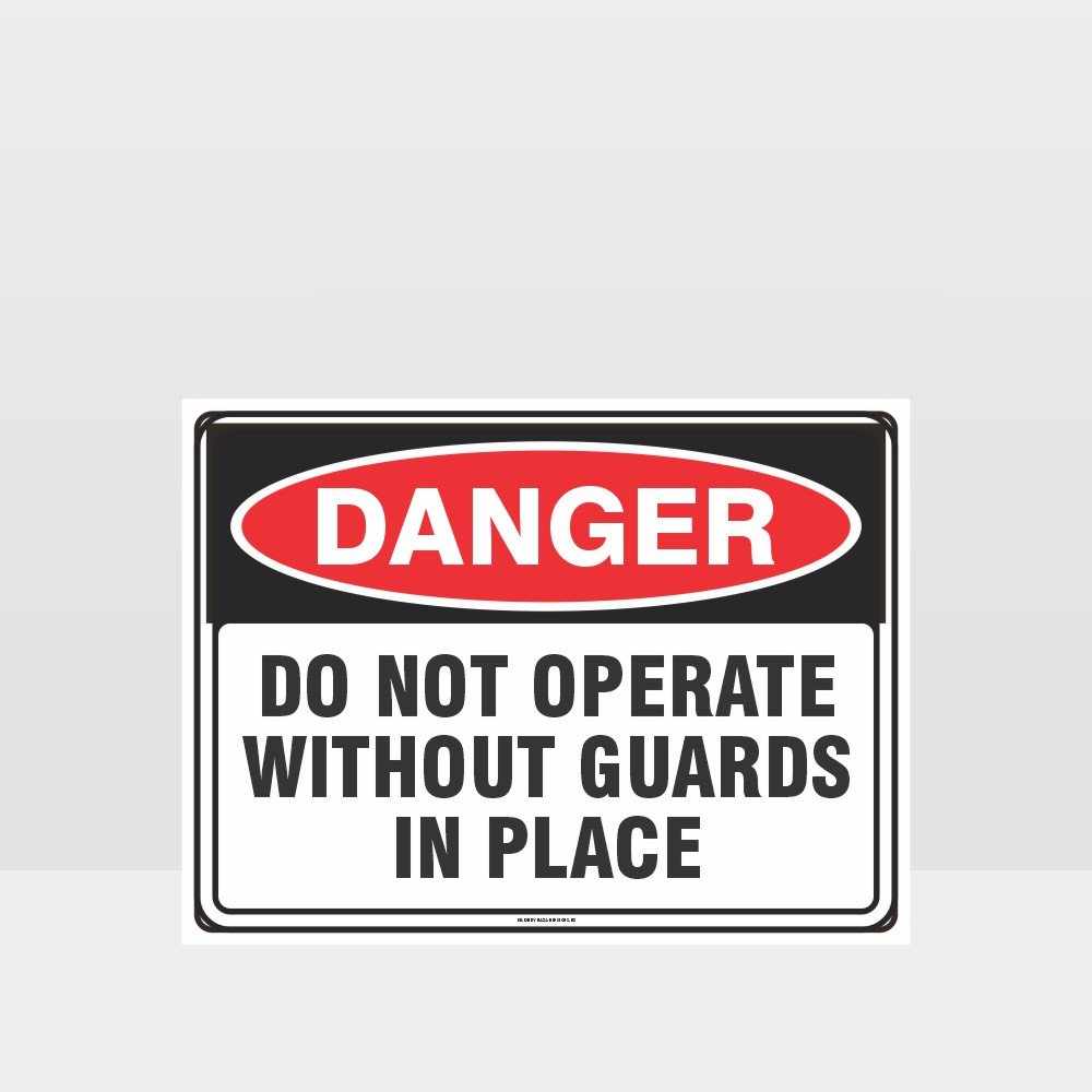 Custom Gate Signs,Danger Do Not Operate Without Guards In Place
