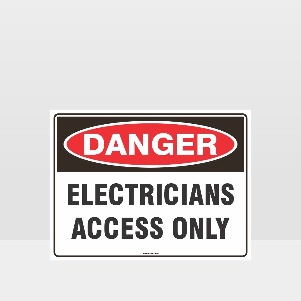 Custom Signs For Business,Danger Electricians Access Only Sign