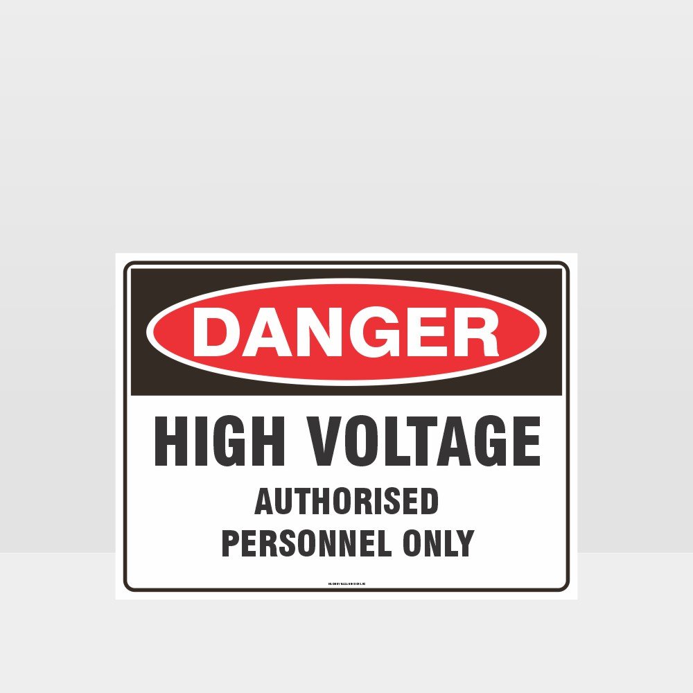 Custom Design Sign,High Voltage Authorised Personnel Only Sign