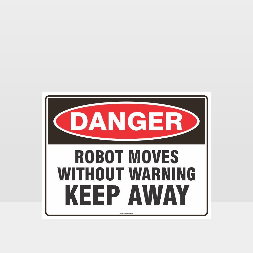 Custom Gate Signs,Robot Moves Without Warning Keep Away Sign