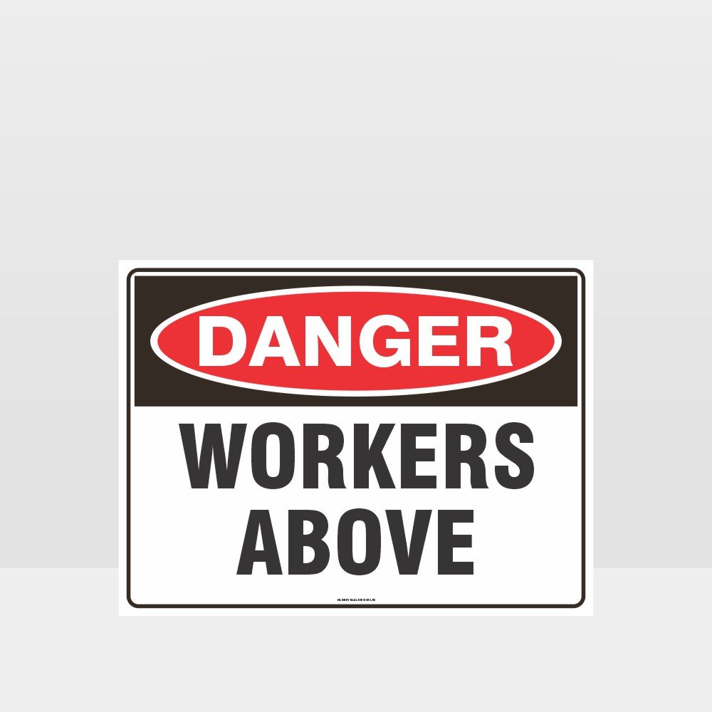 Custom Signs Personalized,Danger Workers Above Sign