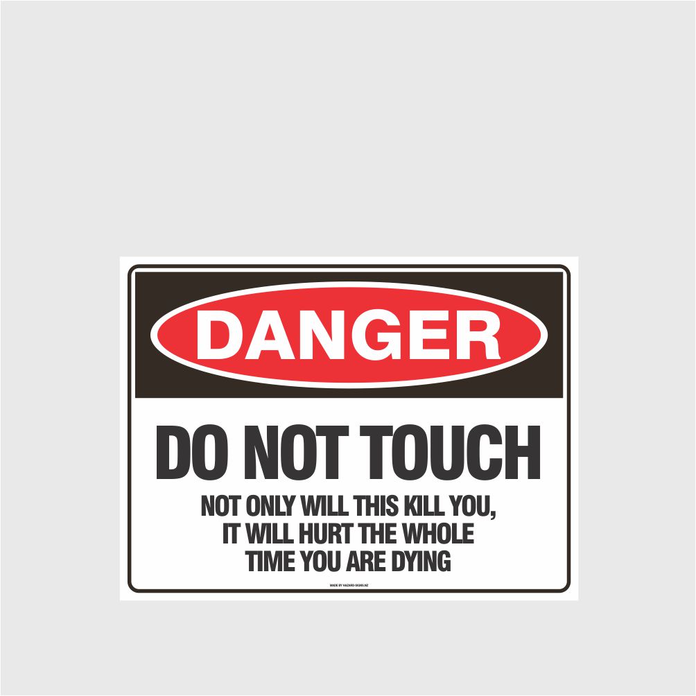 Custom Sign,Danger Do Not Touch