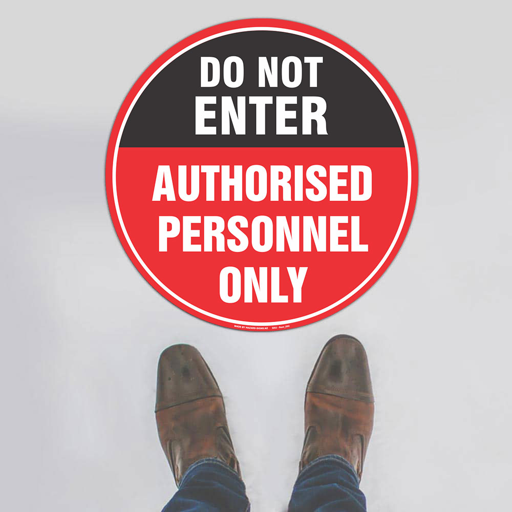 Customized Hazard Signs,Do Not Enter Authorised Personnel Only Floor Sign