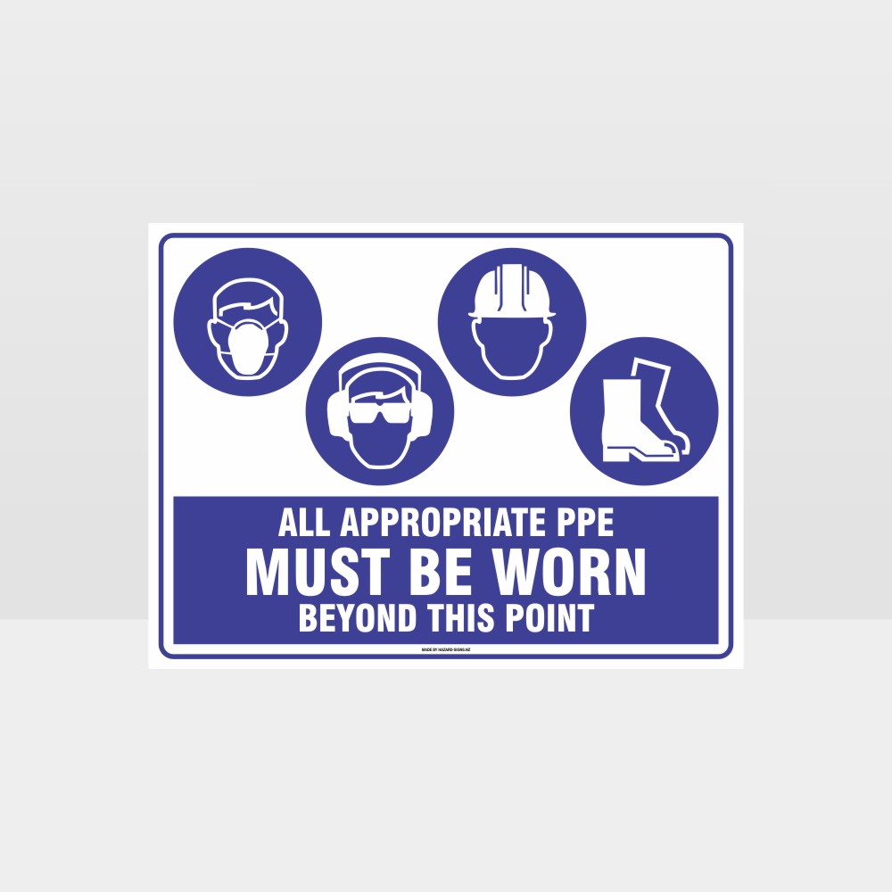 Custom Metal Sign,All Appropriate Ppe Must Be Worn Beyond This Point M+Ee+H+F