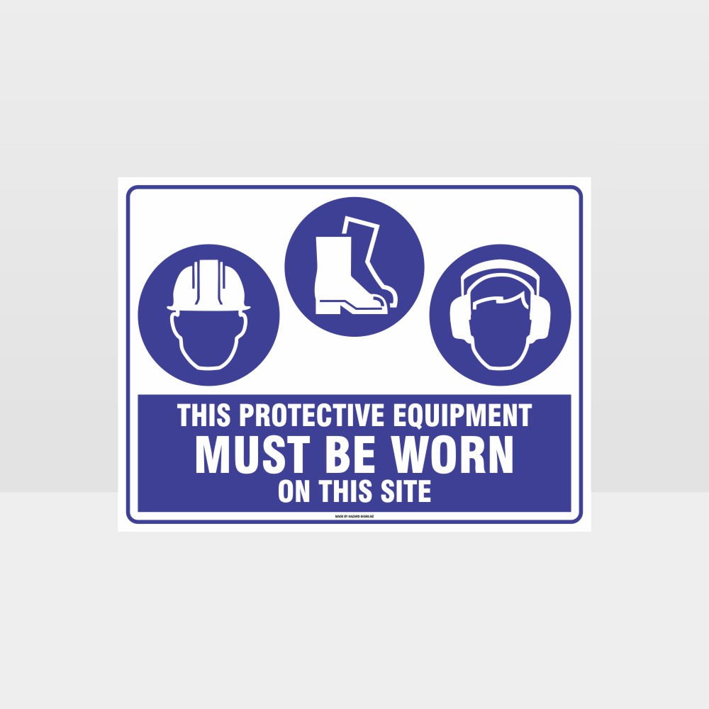 Customized Safety Signs,This Protective Equipment Must Be Worn On This Site H+F+Ear