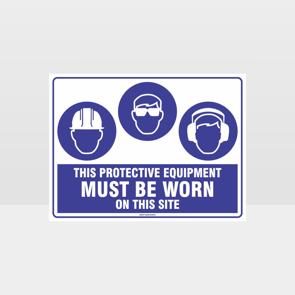 Customized Hazard Signs,This Protective Equipment Must Be Worn On This Site H+Eye+Ear