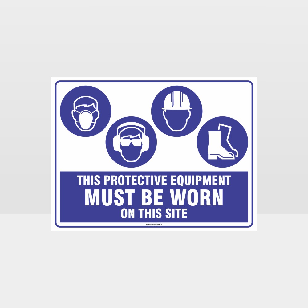Custom Yard Signs,This Protective Equipment Must Be Worn On This Site M+Ee+H+F