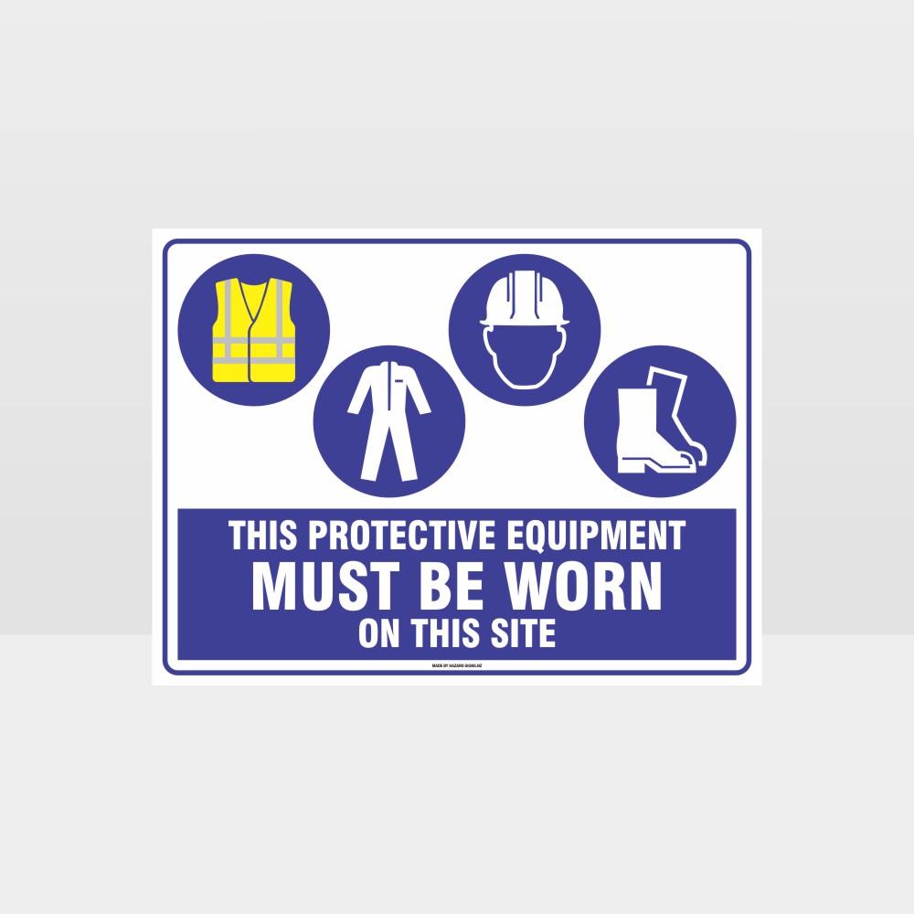 Customized Hazard Signs,This Protective Equipment Must Be Worn On This Site Hi+C+H+F
