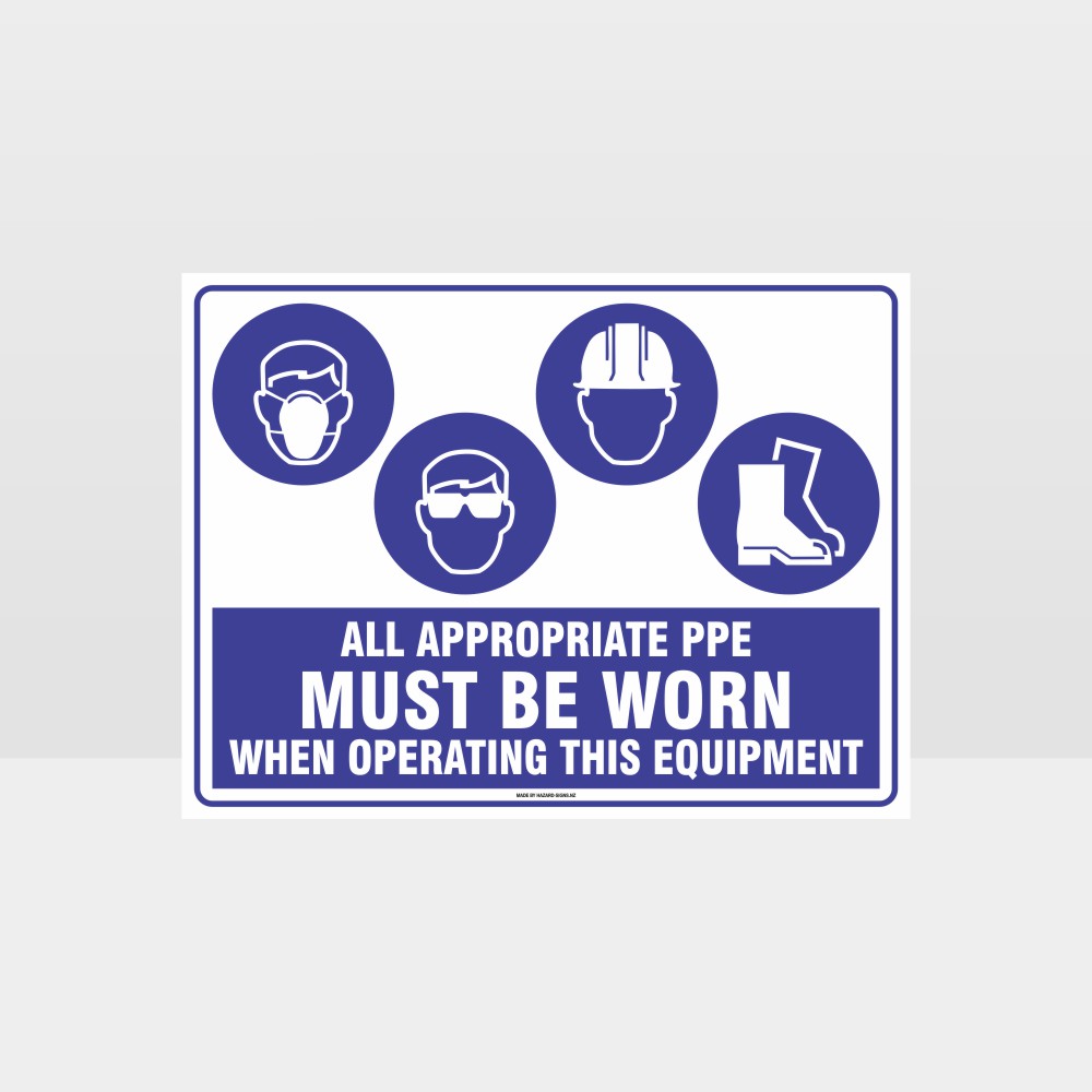 Custom Design Sign,Appropriate Ppe Must Be Worn When Operating This Equipment M+Eye+H+F
