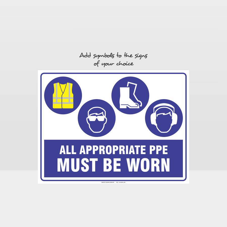 Customized Safety Signs,All Appropriate Ppe Must Be Worn Mandatory Sign