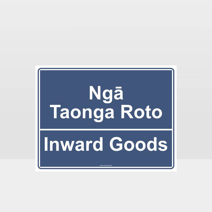 Custom Yard Signs,Te Reo Inward Goods Sign