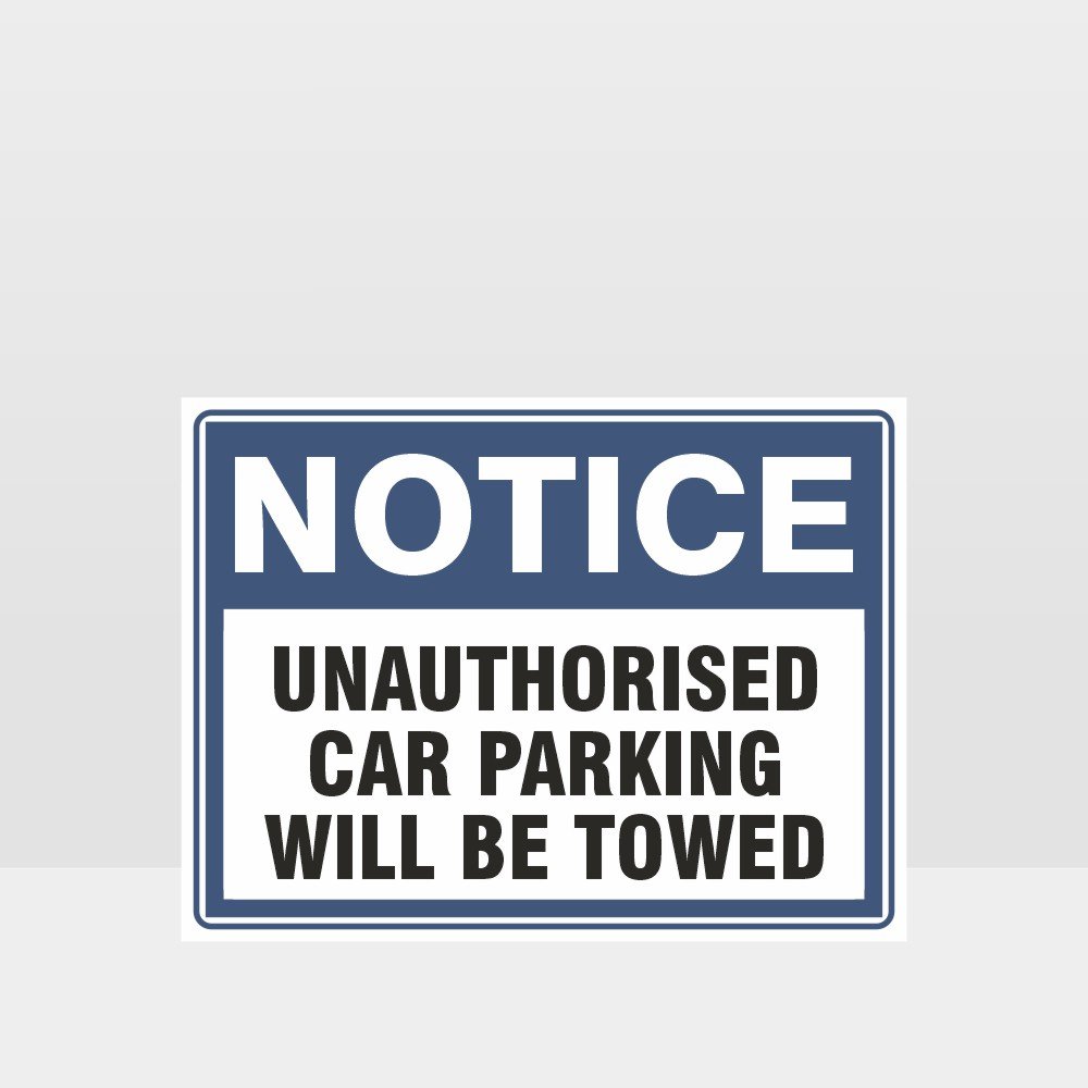 Custom Gate Signs,Unauthorised Car Parking Will Be Towed Sign