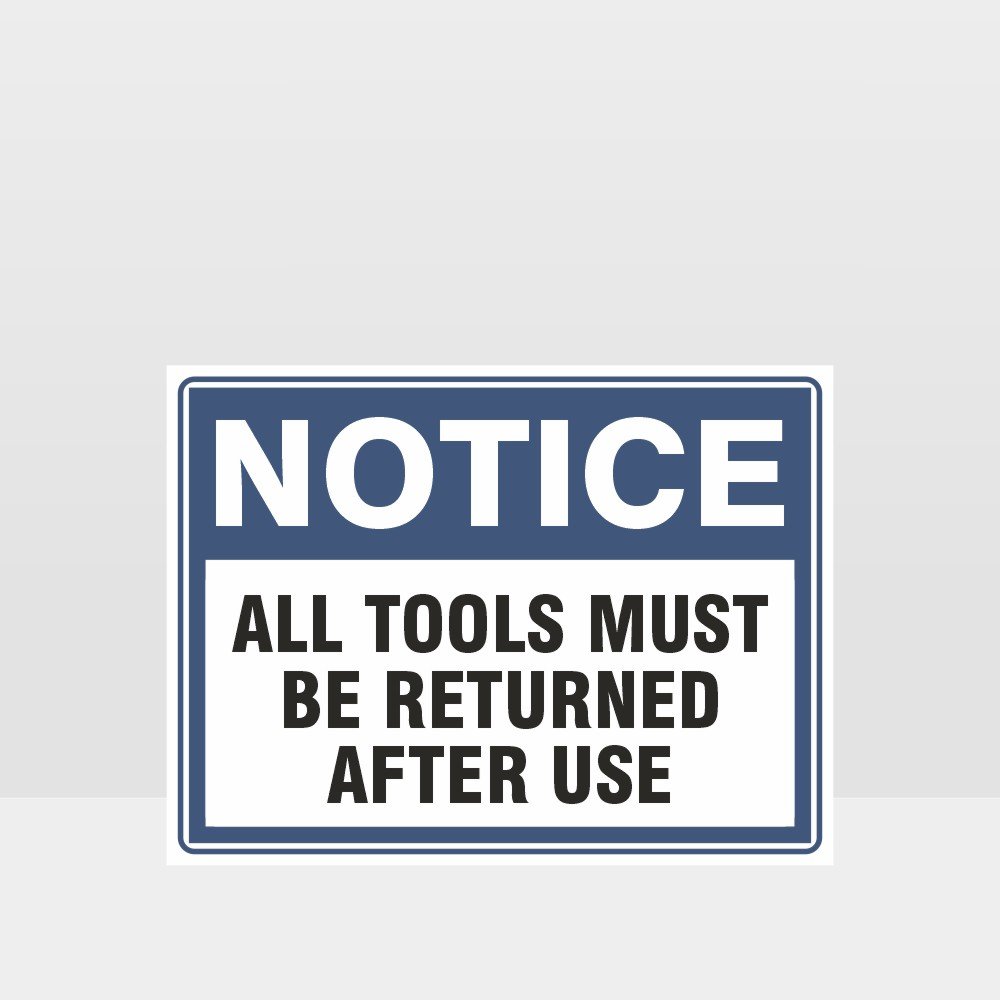 Custom Metal Sign,All Tools Must Be Returned After Use Sign