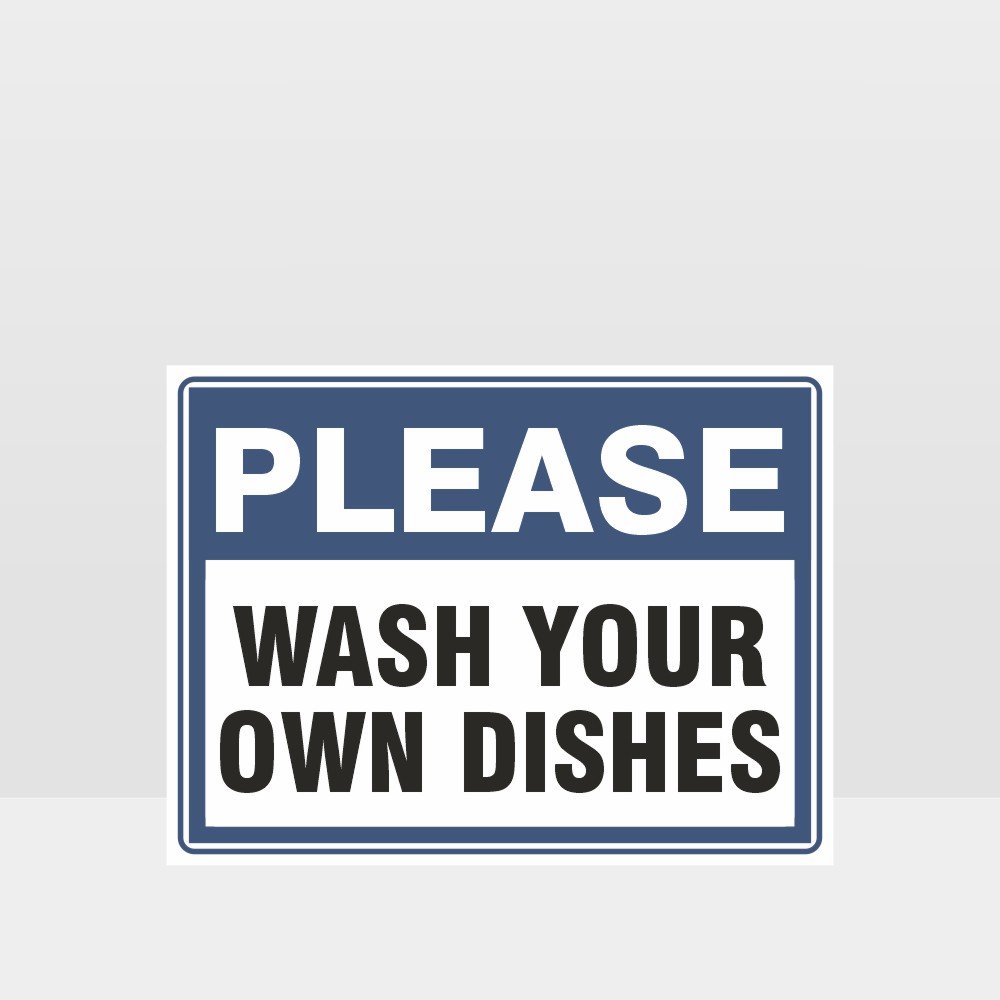 Custom Signs For Business,Wash Your Own Dishes Sign