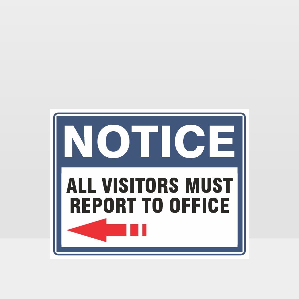Custom Signs Outdoor Metal,All Visitors Must Report To Office Sign