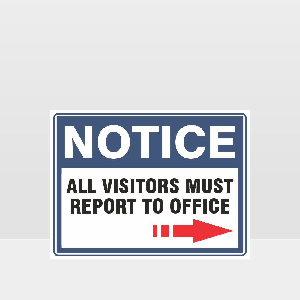 Custom Gate Signs,Report To Office Sign