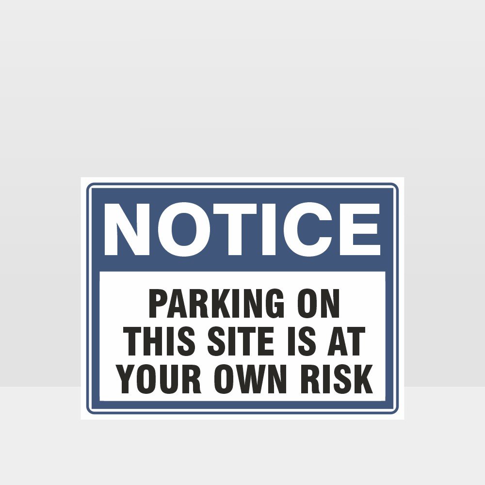 Custom Gate Signs,Parking At Your Own Risk Sign
