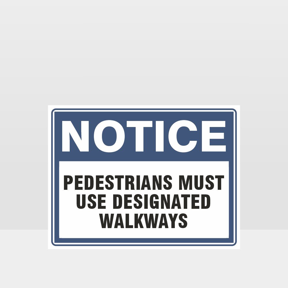 Customized Hazard Signs,Pedestrians Must Use Designated Walkways Sign