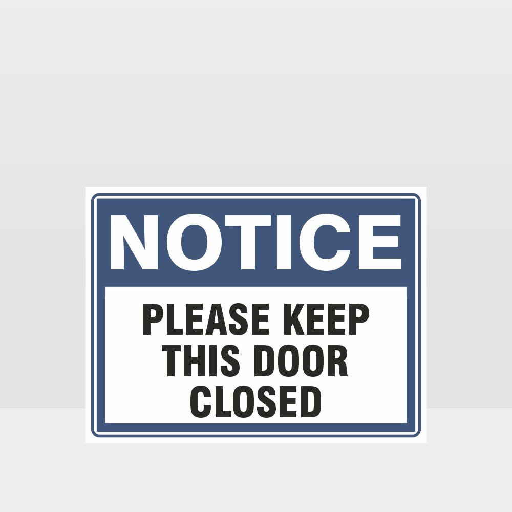 Custom Sign,Please Keep This Door Closed Sign