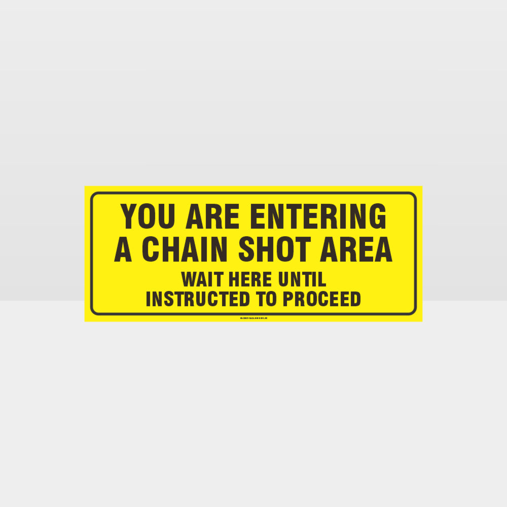 Customized Safety Signs,Chain Shot Area Sign