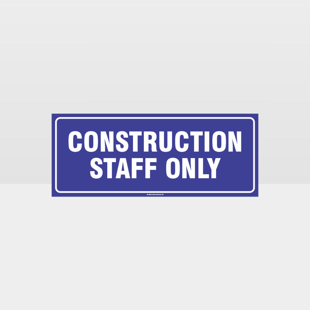 Custom Metal Sign,Construction Staff Only Sign