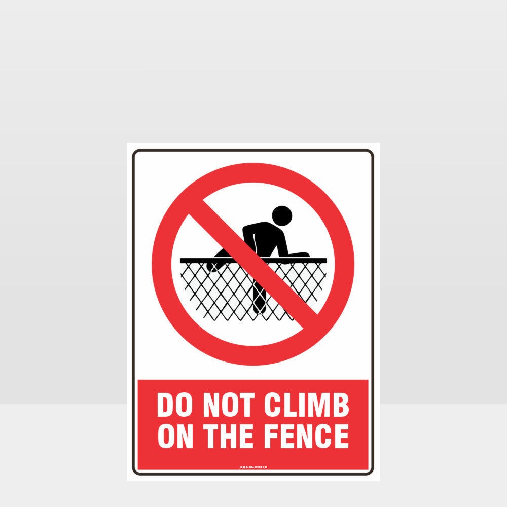 Customized Hazard Signs,Prohibition Do Not Climb The Fence Sign